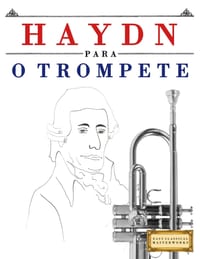 Haydn para o Trompete: 10 peças fáciles para o Trompete livro para principiantes cover