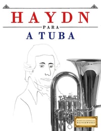 Haydn para a Tuba: 10 peças fáciles para a Tuba livro para principiantes cover