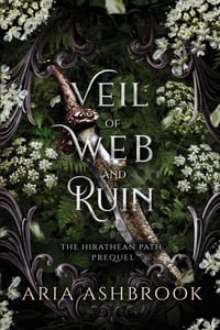 Veil of Web and Ruin: A Dark Enemies To Lovers Fantasy Romance Prequel Story cover