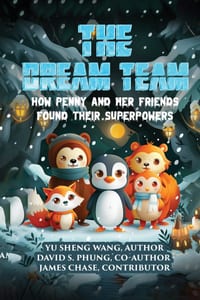 The Dream Team: How Penny and Her Friends Found Their Superpowers cover