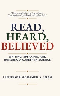 Read, Heard, Believed: Writing, Publishing, Presenting, and Building a Career in Science cover