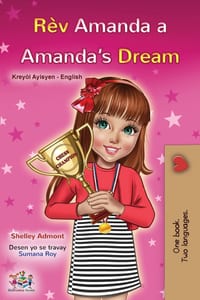 Amanda's Dream (Haitian Creole English Bilingual Book for Kids) cover