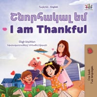 I am Thankful (Armenian English Bilingual Children's Book) cover