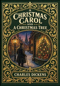 A Christmas Carol and A Christmas Tree (Golden Monarch Collector's Edition) (Case Laminate Hardcover with Jacket) cover