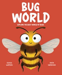 Bug World: Explore the Busy World of Bugs cover