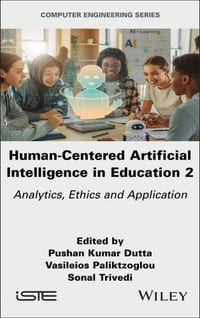 Human-Centered Artificial Intelligence in Education 2: Analytics, Ethics and Application cover