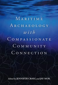 Maritime Archaeology with Compassionate Community Connection cover