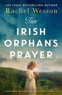 The Irish Orphan's Prayer: A Gripping and Heart-Wrenching Dual-Timeline Novel of Ireland's Mother and Baby Homes cover