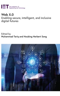 Web X.0: Enabling Secure, Intelligent, and Inclusive Digital Futures cover