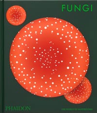 Fungi: The World of Mushrooms cover