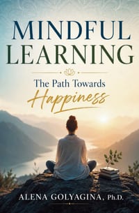 Mindful Learning: The Path Towards Happiness cover