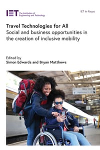 Travel Technologies for All: Social and Business Opportunities in the Creation of Inclusive Mobility cover