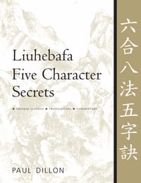 Liuhebafa Five Character Secrets: Chinese Classics, Translations, Commentary cover