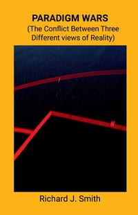 Paradigm Wars: The Conflict Between Three Different Views of Reality cover