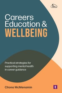 Careers Education & Wellbeing: Practical strategies for supporting mental health in career guidance cover