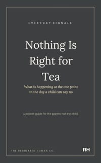 Nothing Is Right for Tea cover