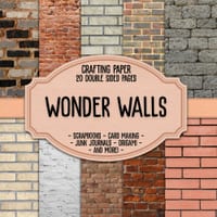 Wonder Walls Scrapbook Crafting Paper: 20 Double Sided Pages of Brick Wall Designs Scrapbooking Paper For Junk Journaling, Decorative Crafts, Origami, cover