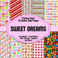 Sweet Dreams Scrapbook Crafting Paper: 20 Double Sided Pages of Candy and Lolly Designs Scrapbooking Paper For Junk Journaling, Decorative Crafts, Ori cover
