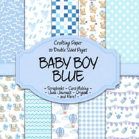 Baby Boy Blue Scrapbook Crafting Paper: 20 Double Sided Pages of New Baby Boy Designs Scrapbooking Paper For Junk Journaling, Decorative Crafts, Origa cover