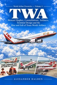 TWA: Howard Hughes, Constellations, Jetliners, Terminal Design and the Rise and Fall of Trans World Airlines cover
