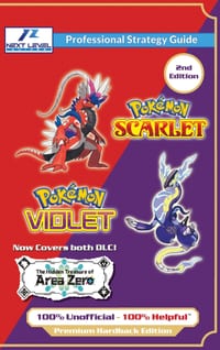 Pokemon Scarlet and Violet Strategy Guide Book (2nd Edition - Full Color Premium Hardback): 100% Unofficial - 100% Helpful Walkthrough cover