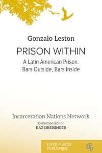 Prison Within: A Latin American Prison. Bars Outside, Bars Inside cover