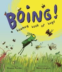 Boing! a Bouncy Book of Bugs cover