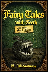 Fairy Tales with Teeth and Other Short Stories cover