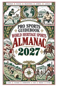The Pro Sports Guidebook: World Heritage Sports Almanac 2027 cover