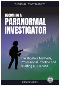 The Rough Start Guide to Becoming a Paranormal Investigator cover