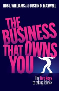The Business That Owns You: The Five Keys to Taking It Back cover
