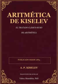 Aritm�tica de Kiselev: Cl�sicos de la Matem�tica Rusa - Ediciones en espa�ol latinoamericano cover
