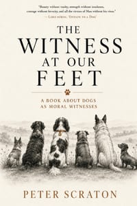 The Witness at Our Feet: A book about dogs as moral witnesses cover