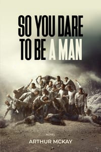 So, You DARE To BE A MAN! cover