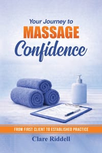 Your Journey to Massage Confidence: From First Client to Established Practice cover