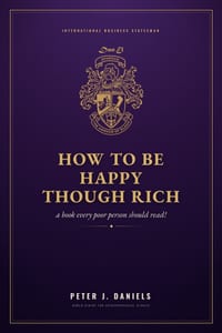 How To Be Happy Though Rich: A Book Every Poor Person Should Read cover