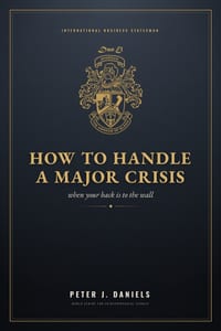 How to Handle a Major Crisis: When Your Back Is to the Wall cover