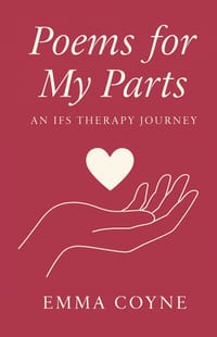 Poems for My Parts: An IFS Therapy Journey cover
