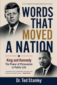 Words That Moved a Nation: KING AND KENNEDY: The Power of Persuasion in Public Life cover