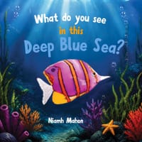 What do you see in this Deep Blue Sea? cover