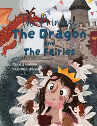 The Princess, The Dragon and The Faries cover