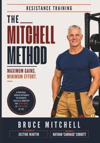 The Mitchell Method: A Practical Proven Approach to Strength, Health & Longevity for Every Body at Every Stage of Life cover
