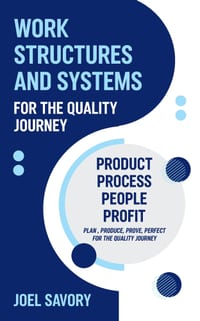 Work Structures and Systems: For the Quality Journey cover