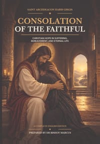 Consolation of the Faithful: Christian Hope in Suffering, Bereavement, and Eternal Life cover