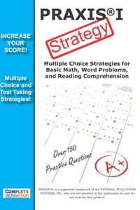 PRAXIS 1 Strategy: Winning Multiple Choice Strategy for the PRAXIS 1 Exam cover