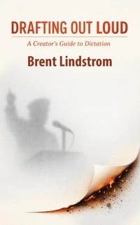 Drafting Out Loud: A Creator's Guide To Dictation cover