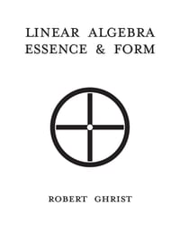 Linear Algebra: Essence & Form cover
