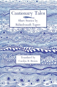 Cautionary Tales: Short Stories by Rabindranath Tagore cover