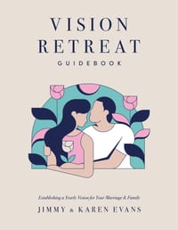 Vision Retreat Guidebook: Establishing a Yearly Vision for Your Marriage and Family cover
