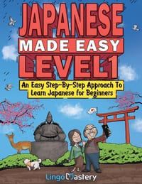 Japanese Made Easy Level 1: An Easy Step-By-Step Approach To Learn Japanese for Beginners (Audio Files Included) cover